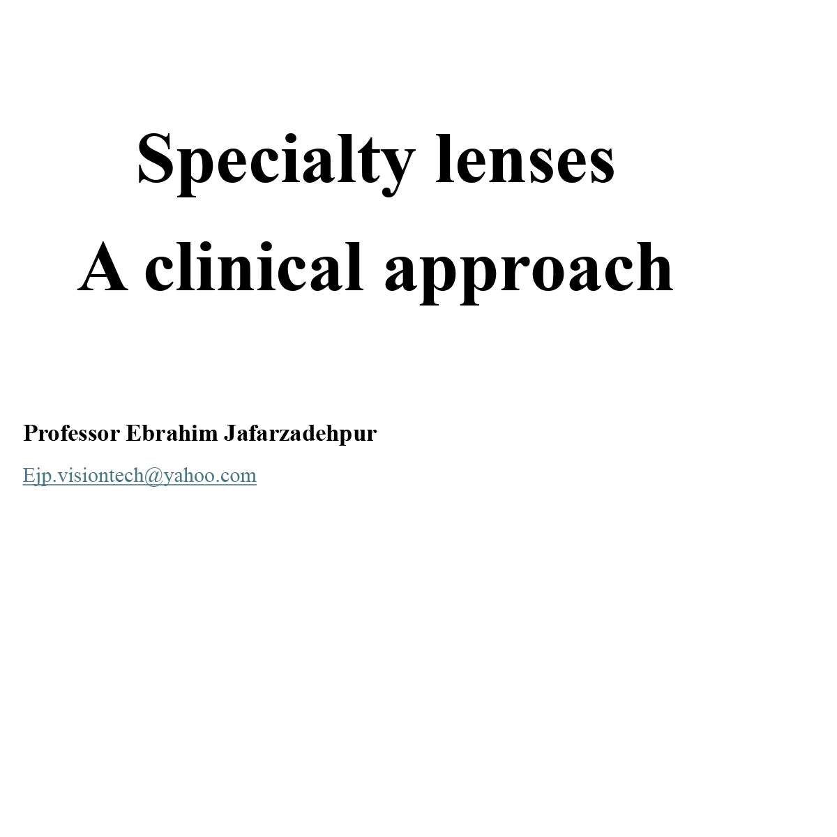 Specialty lenses A clinical approach